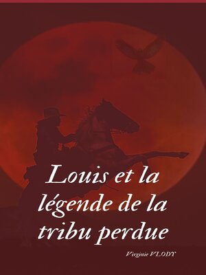 cover image of Louis et la légende de la tribu perdue